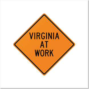 Virginia at Work Funny Warning Sign Posters and Art